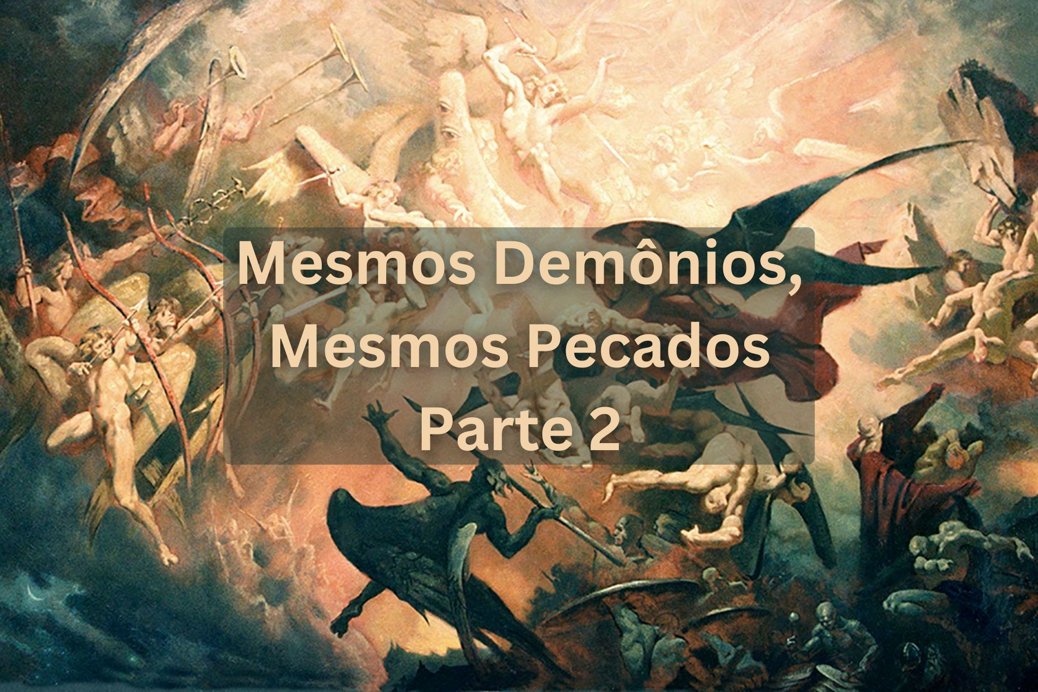 Mesmos Demônios, Mesmos Pecados (2) – Blog do Fernando Rees